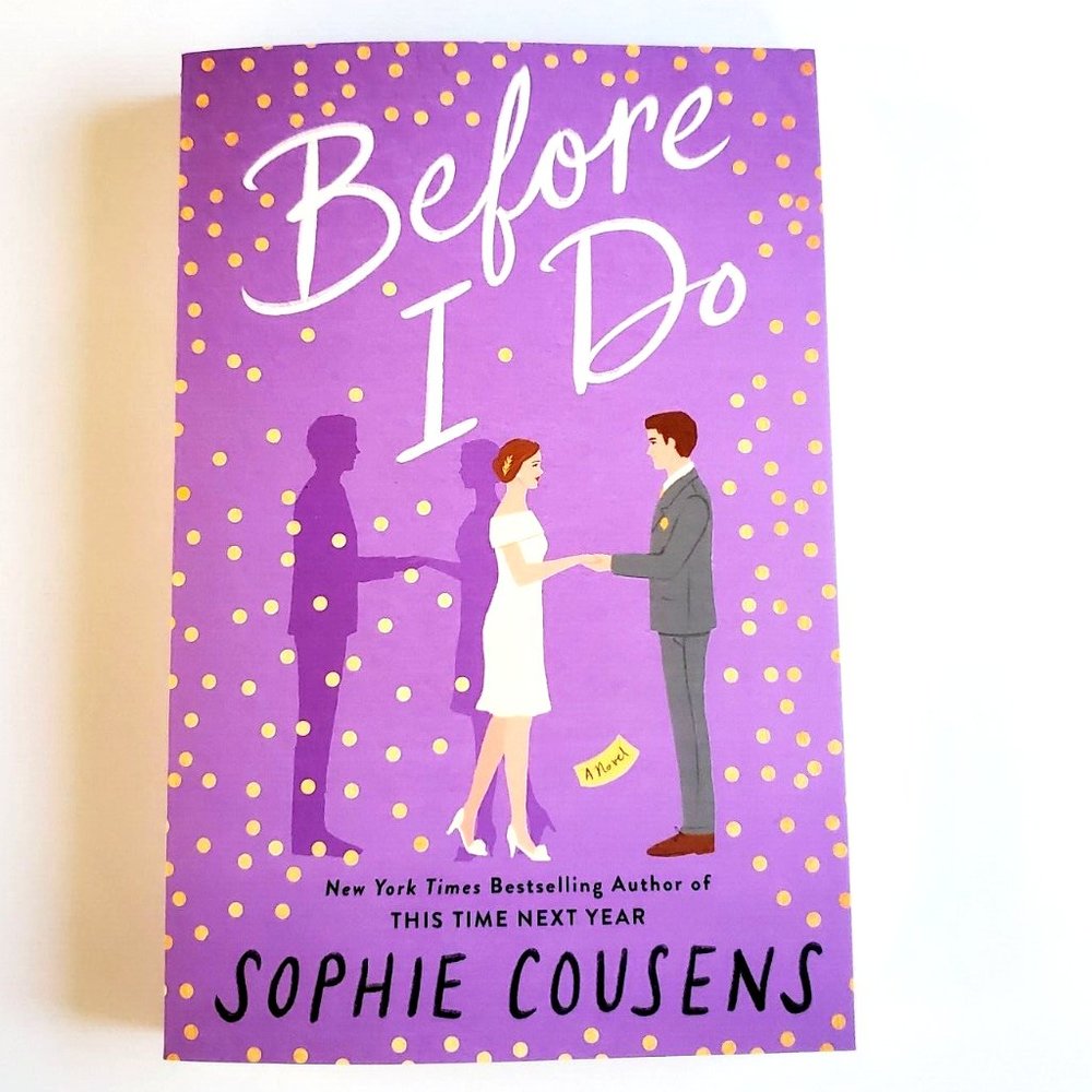 Before I Do: A Novel by Sophie Cousens BRAND NEW Paperback 2022